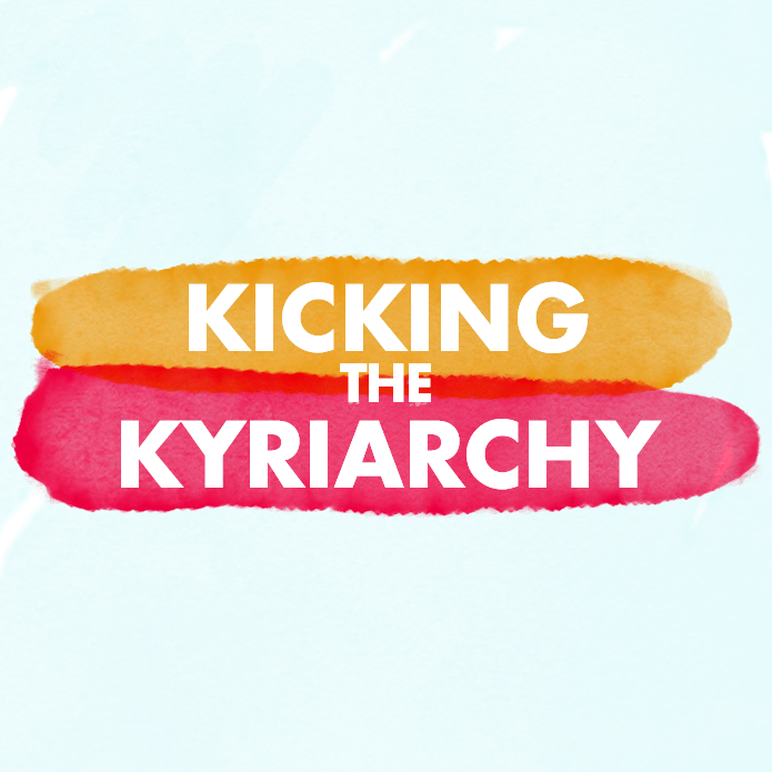 kicking-the-kyriarchy